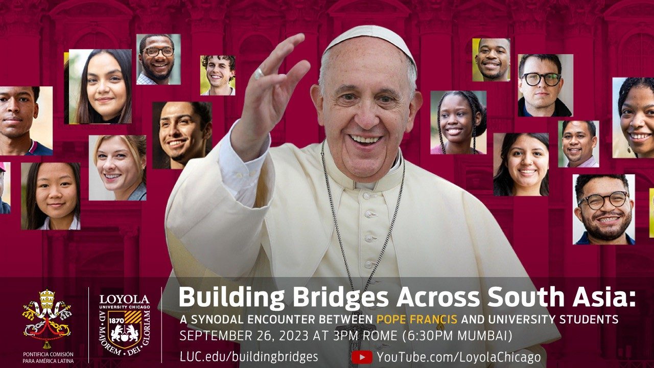 Pope Francis to Hold Online Video Conference “Building Bridges” with College Students from South Asia