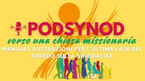 Podsynod - Ep. 1 - Una Chiesa sinodale per annunciare il Vangelo