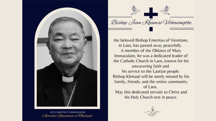 Message released by the Apostolic Nunciature in Thailand on the passing of Bishop Jean Khamsé Vithavongthe. (Source: Thai Catholic Hub)