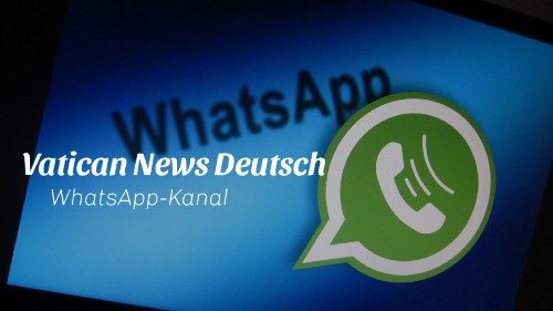 Aktuelles von Vatican News auf eigenem Whatsapp-Kanal