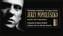 Il libro su don Jerzy Popieluszko di Włodzimierz Rędzioch e Grzegorz Górny