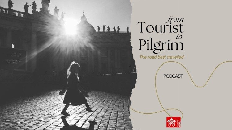 From Tourist to Pilgrim
